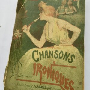 Chansons ironiques. Paroles et musique de Xanrof. Illustrations de P. Balluriau