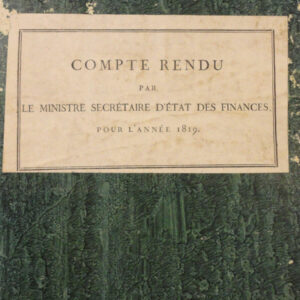 Compte Rendu par le ministre secrétaire d’état des finances pour l’année 1819