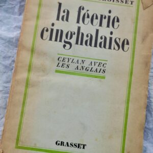 Croisset La Féerie cinghalaise (Ceylan avec les anglais) + dédicace
