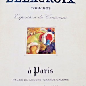 DELACROIX  Centenaire d'Eugène Delacroix 1798-1863