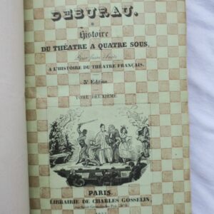 Debureau Histoire du théâtre à quatre sous, pour faire suite à l'histoire 1833