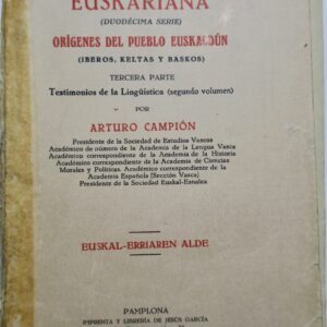 EUSKARIANA. Duodécima serie. Orígenes del pueblo euskaldún: Iberos, keltas,..