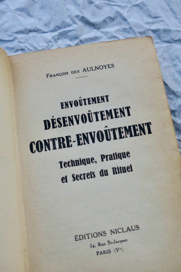 Envoûtement, désenvoûtement, contre-envoûtement. Technique, pratique et secrets – Image 3