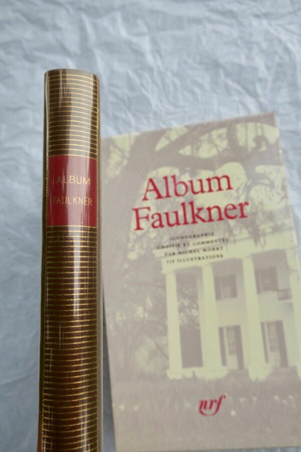 FAULKNER William Album  Gallimard NRF Bibliothèque de la pléiade