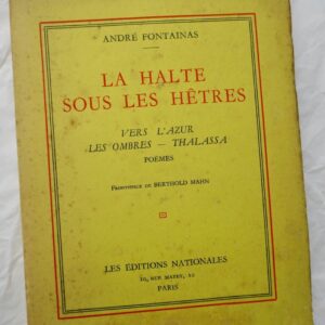 FONTAINAS La Halte sous les Hêtres. Vers l'azur. - Les ombres. - Thalassa
