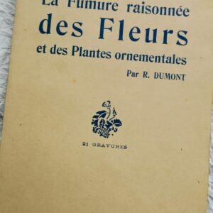 FUMURE RAISONNEE DES FLEURS ET DES PLANTES ORNEMENTALES