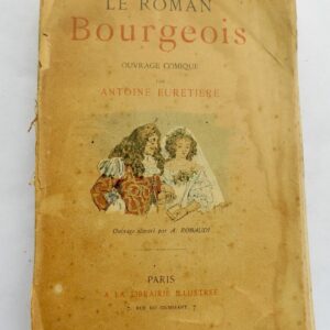 FURETIERE Le roman bourgeois. Ouvrage comique