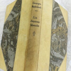 Georges Rodenbach La Jeunesse Blanche Choses de l'enfance. Premier amour. Soirs