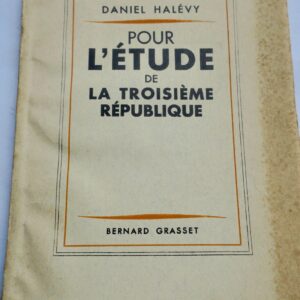 Halevy Daniel Pour l'étude de La Troisième République