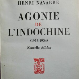 Indo-chine Agonie de L'Indochine (1953-1954)