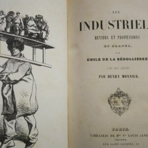 LA BEDOLLIERRE  Industriels . Métiers et Professions en France MONNIER 1842