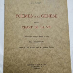 LEGER  POEMES DE LA GENESE, SUIVIS DU CHANT DE LA VIE