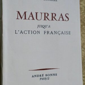Maurras jusqu'à l'Action Française