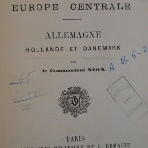 NIOX Géographie militaire. Europe Centrale :Allemagne, Hollande et Danemark 1881
