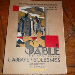 Sablé et son joyau l'Abbaye de Solesmes - Les grottes de Saulges
