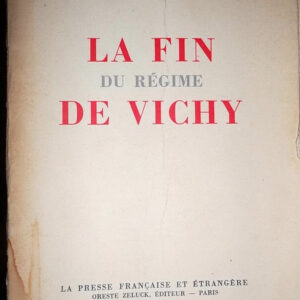 Stucki Walter La fin du regime de vichy 1947 photos***