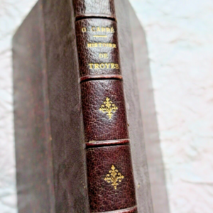 TROYES Histoire populaire de Troyes et du département de l'Aube 1881