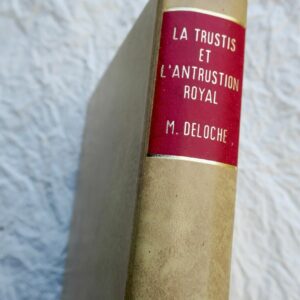 TRUSTIS ET L'ANTRUSTION ROYAL sous les deux premières races