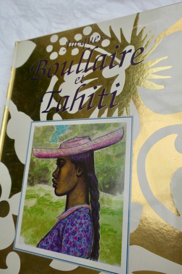 Tahiti  Jacques Boullaire et Tahiti