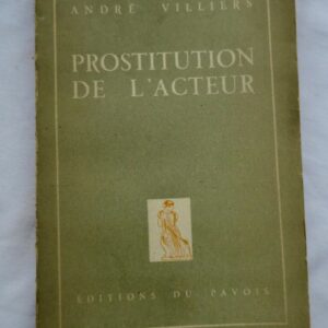 acteur Villiers. La Prostitution de l'acteur + envoi
