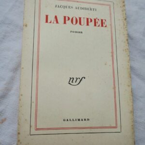 AUDIBERTI (Jacques). La Poupée. Roman S. P.