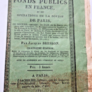 Argent Fonds publics en France et des opérations de la bourse de Paris 1821