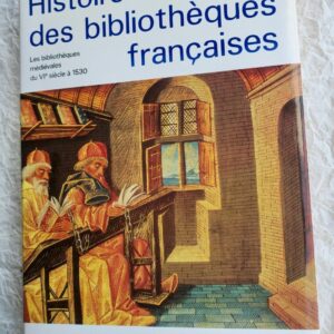 Bib. Histoire des Bibliothèques Françaises