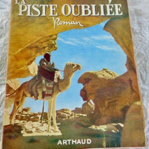 Bivouacs sous la lune. La piste oubliée 1950