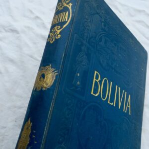 Bolivia: The Central Highway of South America