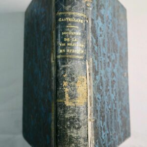 CASTELLANE Pierre de, Souvenirs de la vie militaire en Afrique 1854