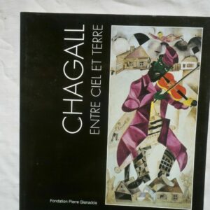 Chagall entre ciel et terre Fondation Gianadda
