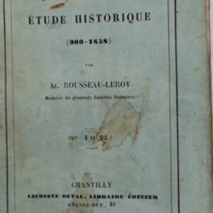 Chantilly. Étude historique (900-1858) 1859