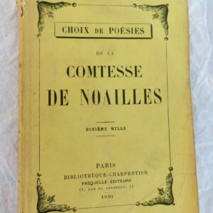 Comtesse de Noailles Choix de poésies de la comtesse de Noailles