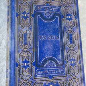 DE WITT (Mme), NEE GUIZOT UNE SOEUR ill-Bayard