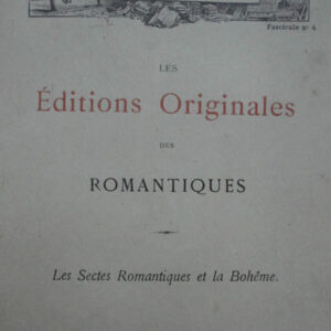Derome LES EDITIONS ORIGINALES DES ROMANTIQUES sectes romantiques et la bohème