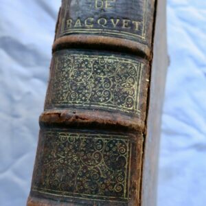 Droit Jean Bacquet 1658 avocat du roy  en la chambre du trésor 1658