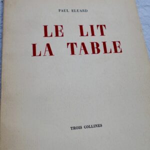ELUARD, Paul LE LIT LA TABLE. 1944