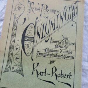 Enluminure Traité Pratique de l'enluminure des livres d'Heures, Canons d'Autels.