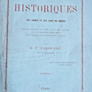 Fleurs historiques des dames et des gens du Monde LAROUSSE (Pierre)