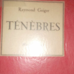 GEIGER (Raymond). Ténèbres* Lesage 1925 + envoi à Emile Henriot