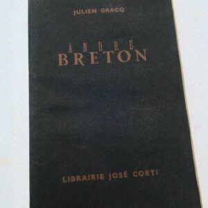 GRACQ (Julien) André Breton Paris José Corti 1948 ill-Belmer