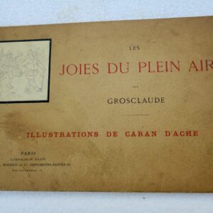 GROSCLAUDE Les joies du plein air CARAN D'ACHE