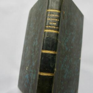 Gail extraits de Lucien et de Xénophon 1786 + dédiace