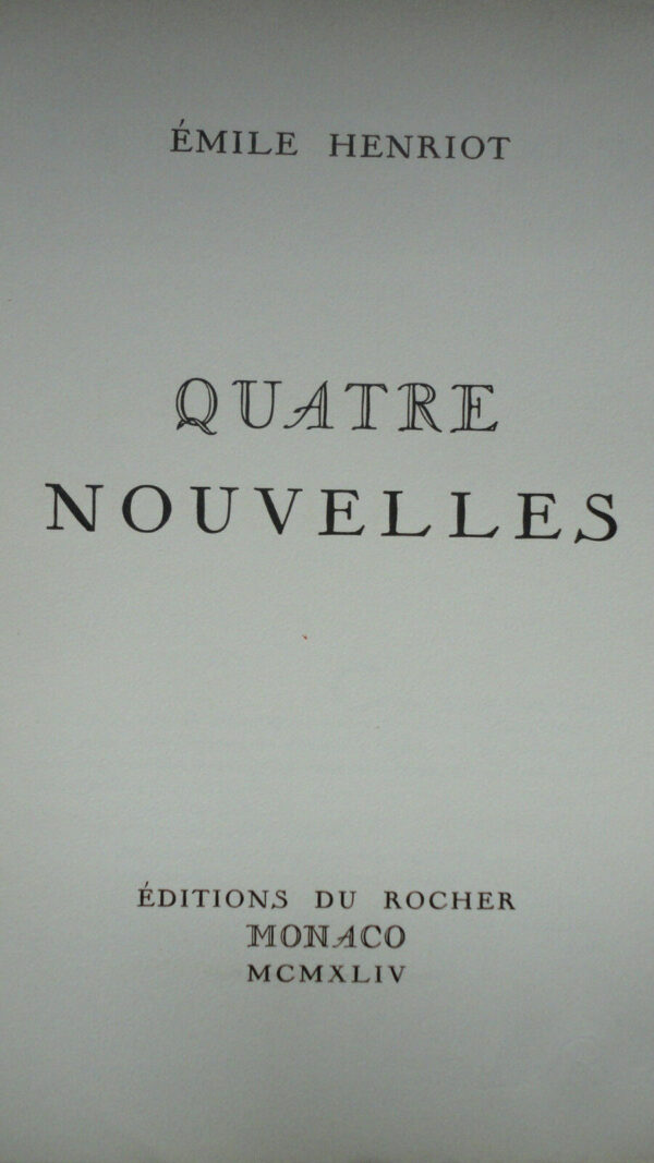 HENRIOT (Emile). Quatre nouvelles , sur pur fil    1944