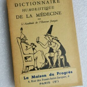 Hémard - L'Académie de l'Humour Français. Dictionnaire humoristique de la médec