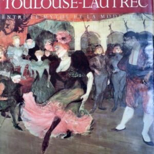 Henri de Toulouse-Lautrec entre le mythe et la réalité