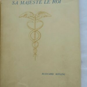 KIPLING Sa Majesté le Roi / Arches