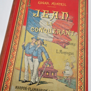 MONTEIL (Edgar). Jean-le-Conquérant ill-Montegut