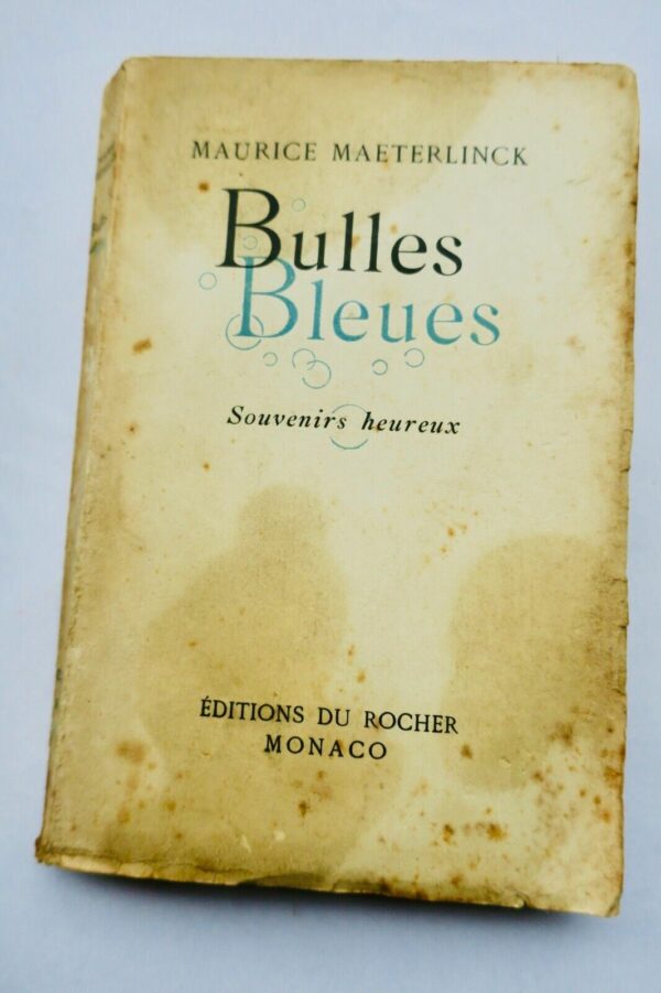 Maurice Maeterlinck - Bulles Bleues - Dédicace