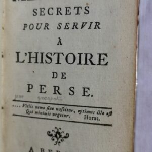 Mémoires secrets pour servir a l'histoire de Perse 1759